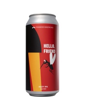 Load image into Gallery viewer, Hello, Friend (Hazy IPA)