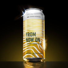 Load image into Gallery viewer, From Now On (Northern German Pilsner) - 8th Anniversary Beer