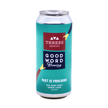 Load image into Gallery viewer, Past is Prologue | Threes Brewing | Good Word Brewing